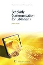 Télécharger le livre :  Scholarly Communication for Librarians