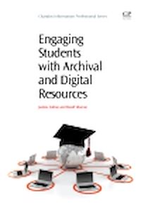 Téléchargez le livre :  Engaging Students with Archival and Digital Resources