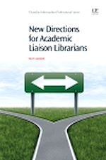 Télécharger le livre :  New Directions for Academic Liaison Librarians