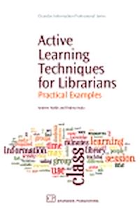 Téléchargez le livre :  Active Learning Techniques for Librarians