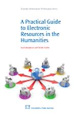 Télécharger le livre :  A Practical Guide to Electronic Resources in the Humanities