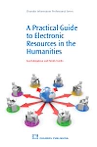 Téléchargez le livre :  A Practical Guide to Electronic Resources in the Humanities