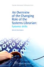 Télécharger le livre :  An Overview of the Changing Role of the Systems Librarian
