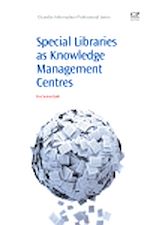 Télécharger le livre :  Special Libraries as Knowledge Management Centres
