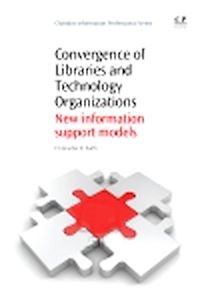 Téléchargez le livre :  Convergence of Libraries and Technology Organizations