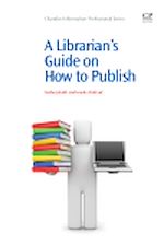 Télécharger le livre :  A Librarian's Guide on How to Publish