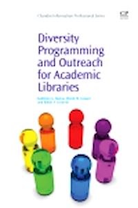 Téléchargez le livre :  Diversity Programming and Outreach for Academic Libraries