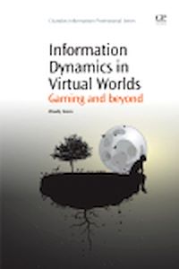 Téléchargez le livre :  Information Dynamics in Virtual Worlds