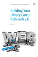 Télécharger le livre :  Building Your Library Career with Web 2.0