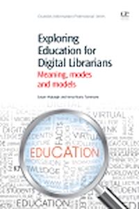 Téléchargez le livre :  Exploring Education for Digital Librarians