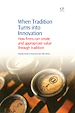 Télécharger le livre :  When Tradition Turns Into Innovation