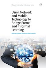 Télécharger le livre :  Using Network and Mobile Technology to Bridge formal and Informal Learning