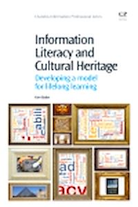 Téléchargez le livre :  Information Literacy and Cultural Heritage