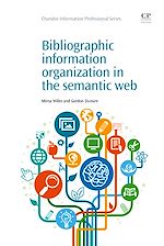 Télécharger le livre :  Bibliographic Information Organization in the Semantic Web