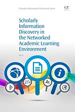 Télécharger le livre :  Scholarly Information Discovery in the Networked Academic Learning Environment
