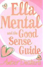 Download this eBook Ella Mental and The Good Sense Guide