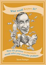 Télécharger le livre :  What Would Keynes Do?