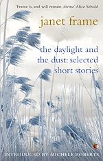 Download this eBook The Daylight And The Dust: Selected Short Stories