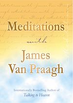 Download this eBook Meditations with James Van Praagh