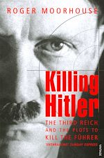 Télécharger le livre :  Killing Hitler