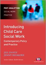 Télécharger le livre :  Introducing Child Care Social Work: Contemporary Policy and Practice