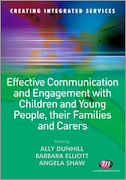 Télécharger le livre :  Effective Communication and Engagement with Children and Young People, their Families and Carers