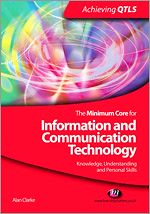 Télécharger le livre :  The Minimum Core for Information and Communication Technology: Knowledge, Understanding and Personal Skills
