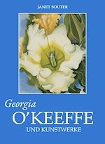Télécharger le livre :  Georgia O'Keeffe und Kunstwerke