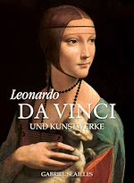 Télécharger le livre :  Leonardo da Vinci und Kunstwerke