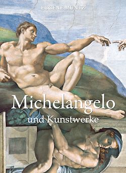 Télécharger le livre :  Michelangelo und Kunstwerke