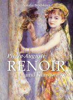 Télécharger le livre :  Pierre-Auguste Renoir und Kunstwerke
