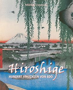 Télécharger le livre :  Hiroshige. Hundert ansichten von edo