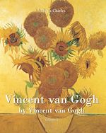 Télécharger le livre :  Vincent van Gogh by Vincent van Gogh - Volume 2