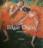 Télécharger le livre :  Edgar Degas und Kunstwerke