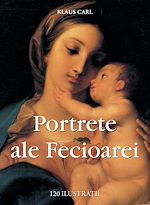 Télécharger le livre :  Portrete ale Fecioarei 120 ilustratii