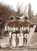 Télécharger le livre :  Éloge de la fesse