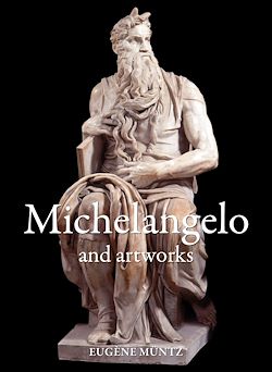 Télécharger le livre :  Michelangelo and artworks