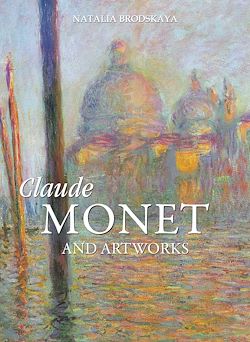 Télécharger le livre :  Claude Monet and artworks