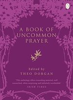 Télécharger le livre :  A Book of Uncommon Prayer