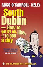 Télécharger le livre :  South Dublin - How to Get by on, Like, 10,000 Euro a Day