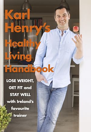 Téléchargez le livre :  Karl Henry's Healthy Living Handbook