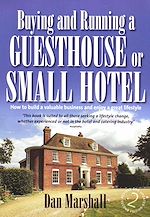 Télécharger le livre :  Buying and Running a Guesthouse or Small Hotel 2nd Edition