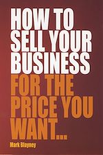 Download this eBook How To Sell Your Business For the Price You Want