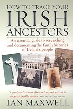 Download this eBook How to Trace Your Irish Ancestors 2nd Edition