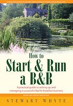 Download this eBook How To Start And Run a B&B 3rd Edition