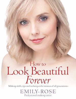 Téléchargez le livre :  How To Look Beautiful Forever
