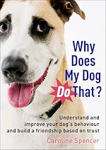 Télécharger le livre :  Why Does My Dog Do That?