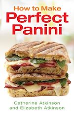 Télécharger le livre :  How to Make Perfect Panini