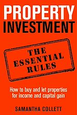Télécharger le livre :  Property Investment: the essential rules