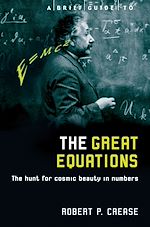 Télécharger le livre :  A Brief Guide to the Great Equations